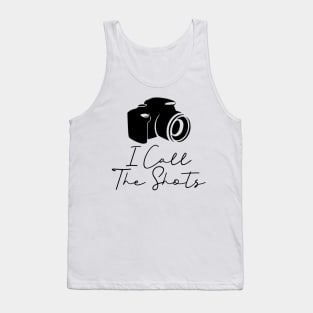 I Call The Shots Tank Top